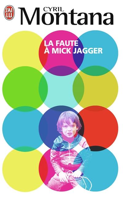 La faute à Mick Jagger