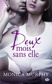 Deux mois sans elle