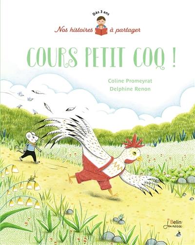 Cours petit coq !