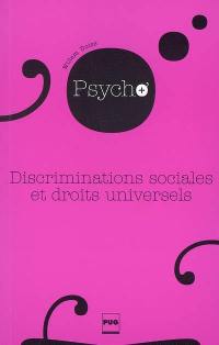 Discriminations sociales et droits universels : itinéraires en psychologie sociale