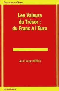 Les valeurs du Trésor : du franc à l'euro