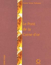 Le pont sur la Corne d'or