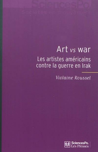 Art vs war : les artistes américains contre la guerre en Irak