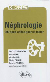 Néphrologie : 300 sous-colles pour se tester