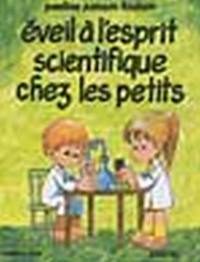 Eveil à l'esprit scientifique chez les petits