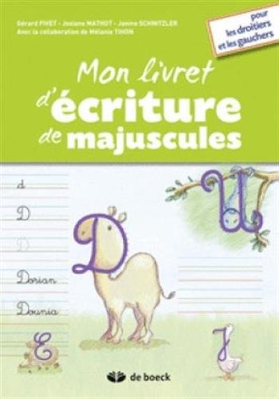 Mon livret d'écriture de majuscules : pour droitiers et gauchers