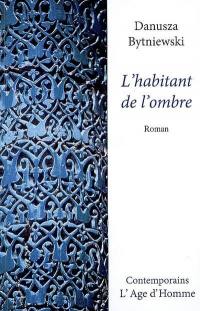 L'habitant de l'ombre