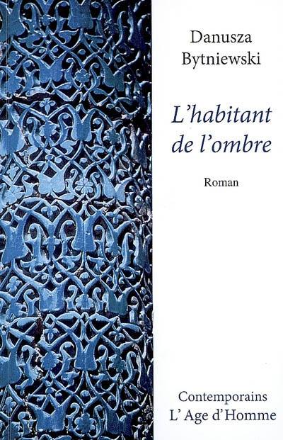 L'habitant de l'ombre