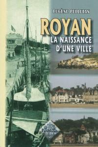 Royan : la naissance d'une ville