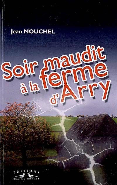 Soir maudit à la ferme d'Arry