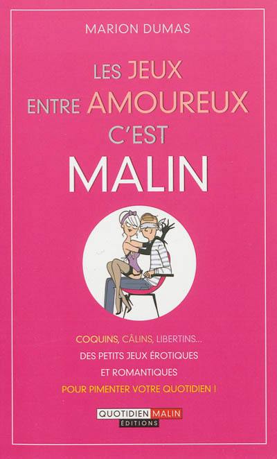 Les jeux entre amoureux, c'est malin