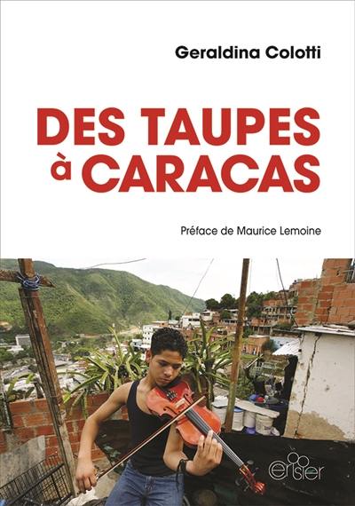 Des taupes à Caracas