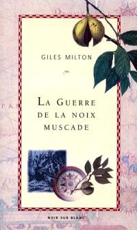 La guerre de la noix muscade