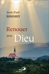 Renouer avec Dieu