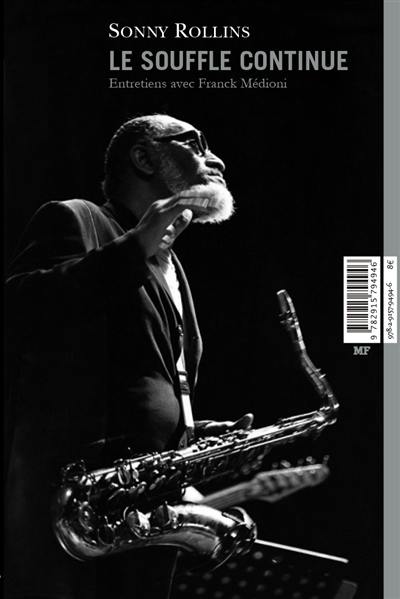 Sonny Rollins, le souffle continu : entretiens avec Franck Médioni