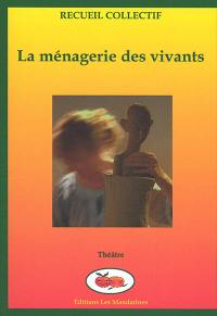 La ménagerie des vivants