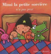 Mimi la petite sorcière n'a pas peur