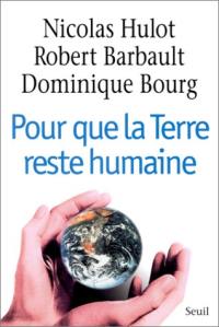 Pour que la Terre reste humaine