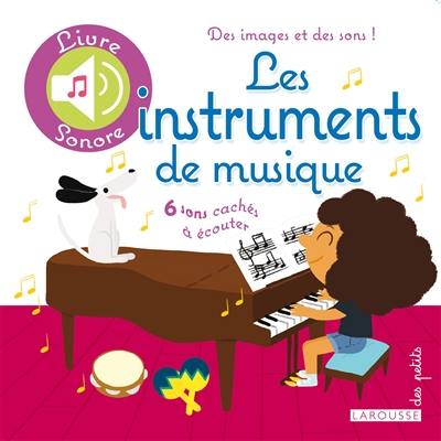 Les instruments de musique : 6 sons cachés à écouter