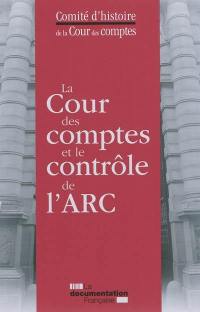 La Cour des comptes et le contrôle de l'ARC