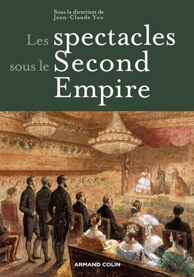 Les spectacles sous le second Empire