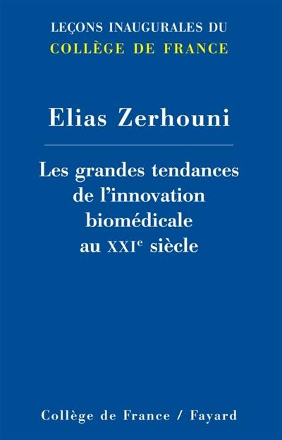 Les grandes tendances de l'innovation biomédicale au XXIe siècle