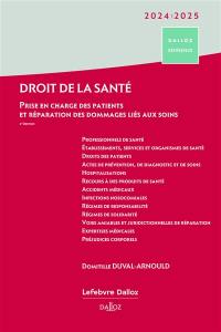 Droit de la santé 2024-2025 : prise en charge des patients et réparation des dommages liés aux soins