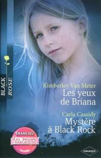 Les yeux de Briana. Mystère à Black Rock