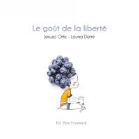 Le goût de la liberté