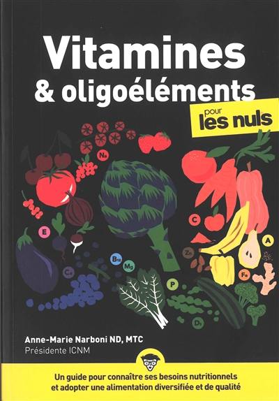 Vitamines & oligoéléments pour les nuls