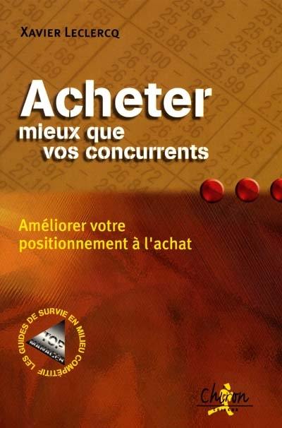 Acheter mieux que vos concurrents : améliorer votre positionnement à l'achat