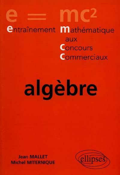 Algèbre, e = mc2