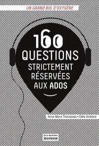 160 questions strictement réservées aux ados : un grand bol d'oxygène