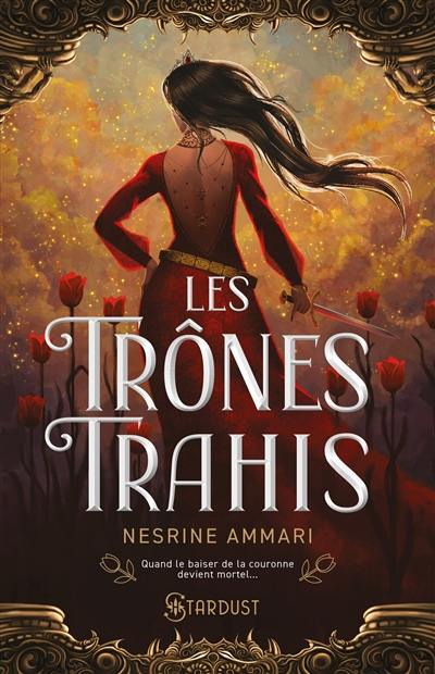 Les trônes trahis