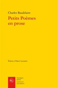 Petits poèmes en prose : Le spleen de Paris