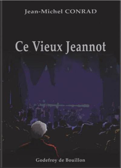 Ce vieux Jeannot...