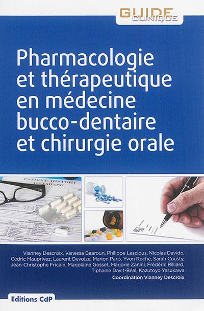 Pharmacologie et thérapeutique en médecine bucco-dentaire et chirurgie orale