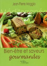 Bien-être et saveurs gourmandes : Méditerranée