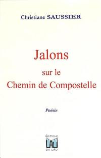 Jalons sur le chemin de Compostelle