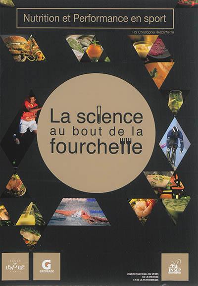 Nutrition et performance en sport : la science au bout de la fourchette