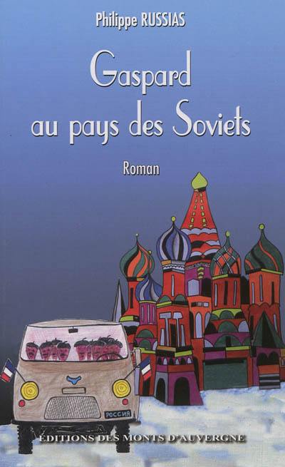 Gaspard au pays des Soviets