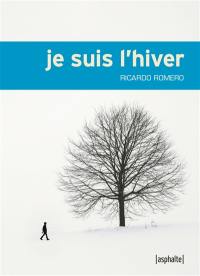 Je suis l'hiver