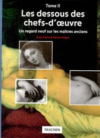 Les dessous des chefs-d'oeuvre. Vol. 2