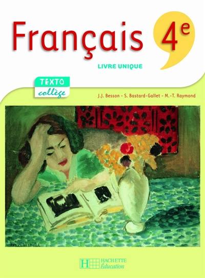 Français 4e : livre unique