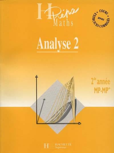 Analyse. Vol. 2. Fonctions à variables réelles