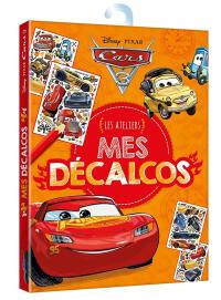 Cars 3 : mes décalcos