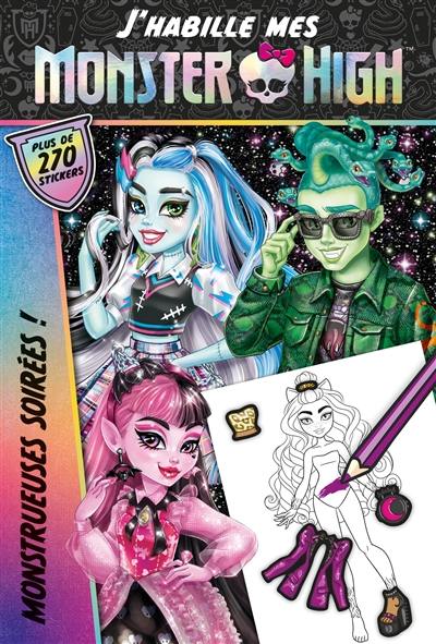 J'habille mes Monster High. Monstrueuses soirées ! : plus de 270 stickers