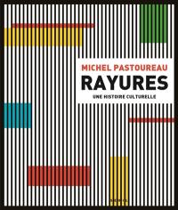 Rayures : une histoire culturelle