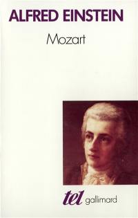 Mozart : l'homme et l'oeuvre