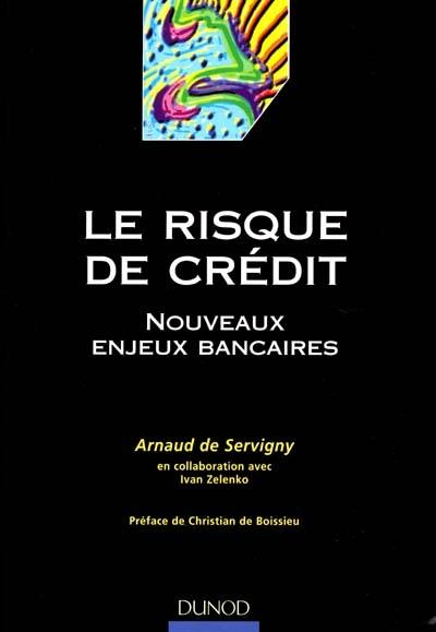 Le risque de crédit : nouveaux enjeux bancaires